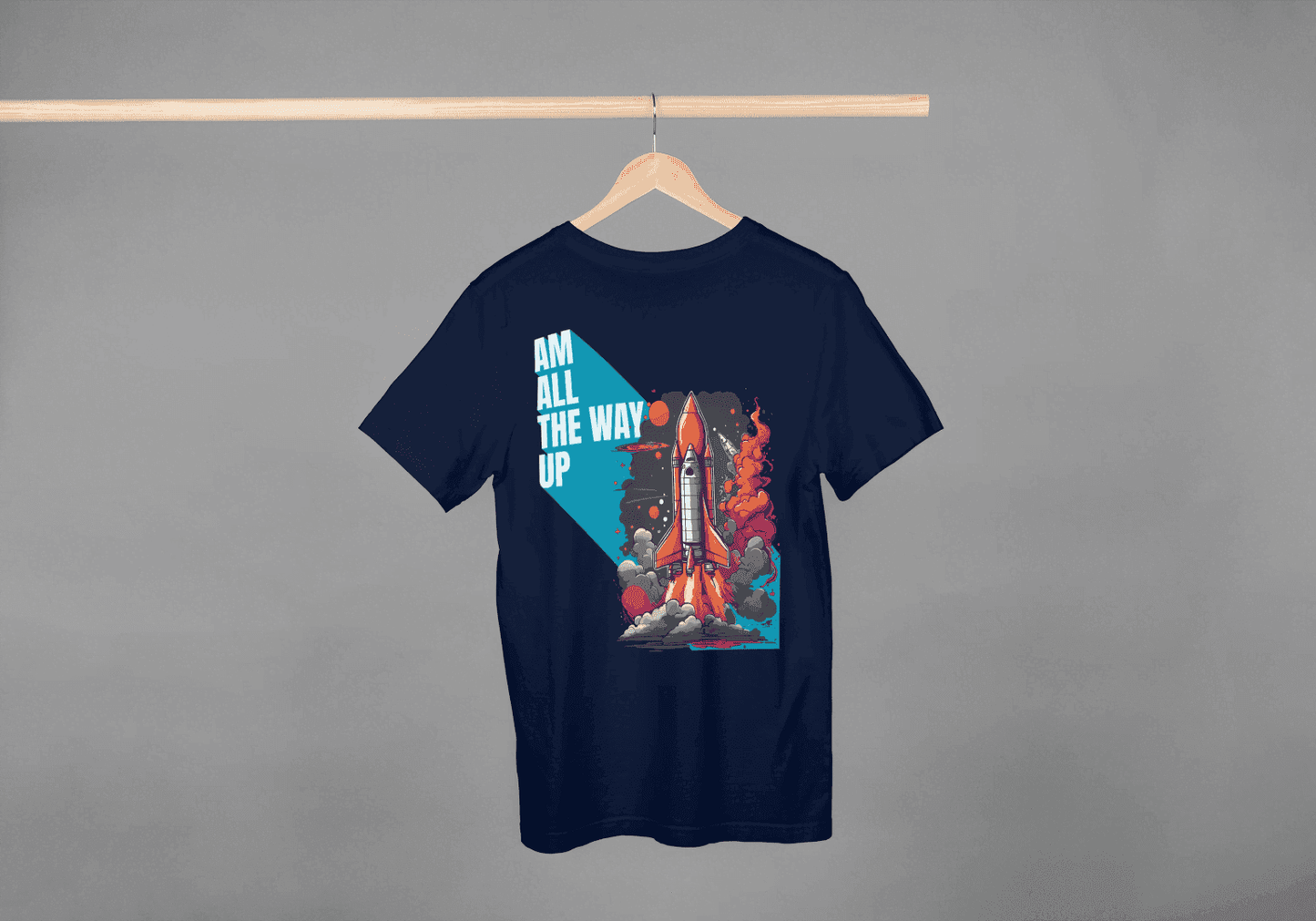 Am All The Way Up: Motivational Space Exploration Tee - Essentia Attire