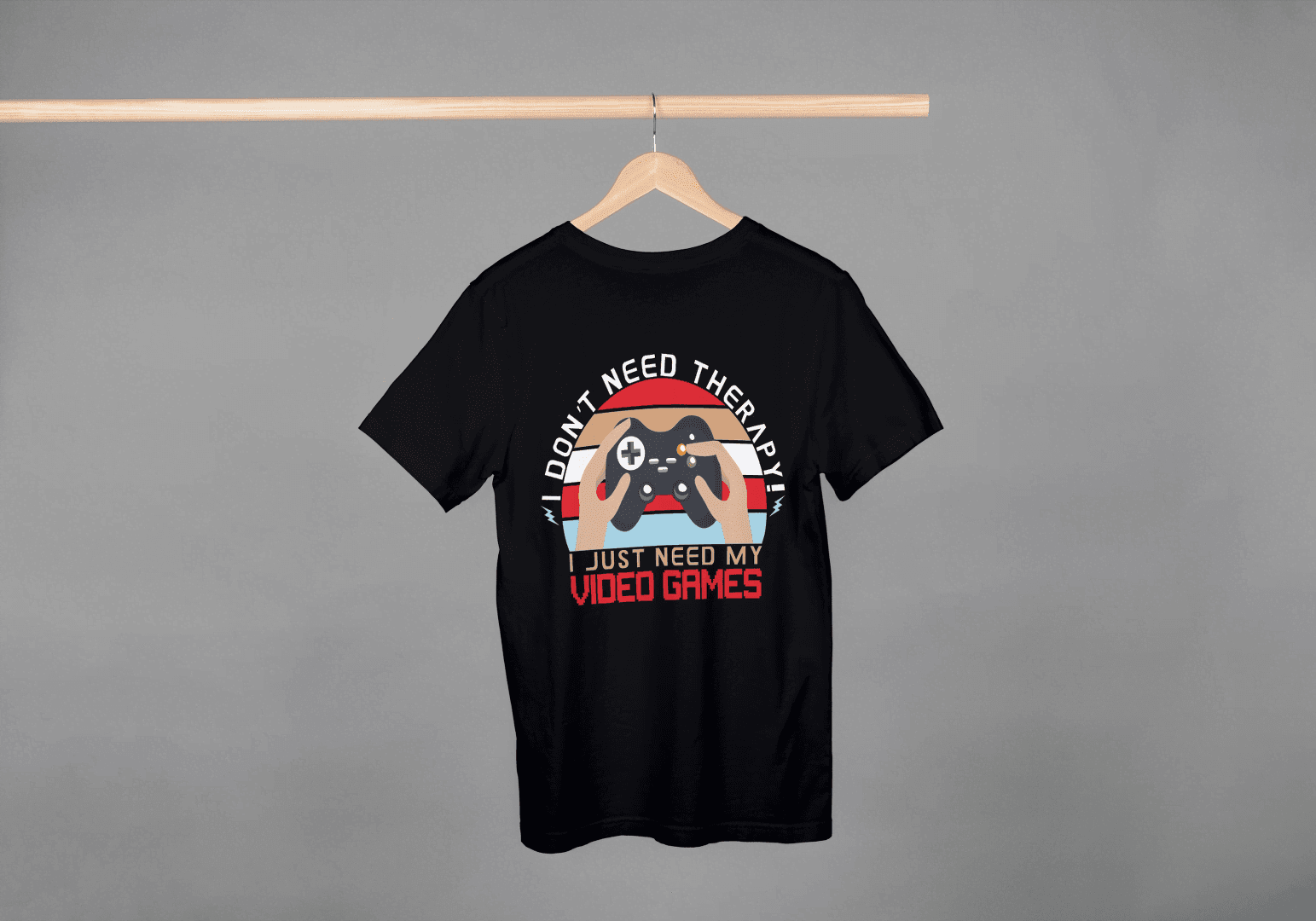 I Don't Need Therapy Gamer Tee: Funny Tee - Essentia Attire