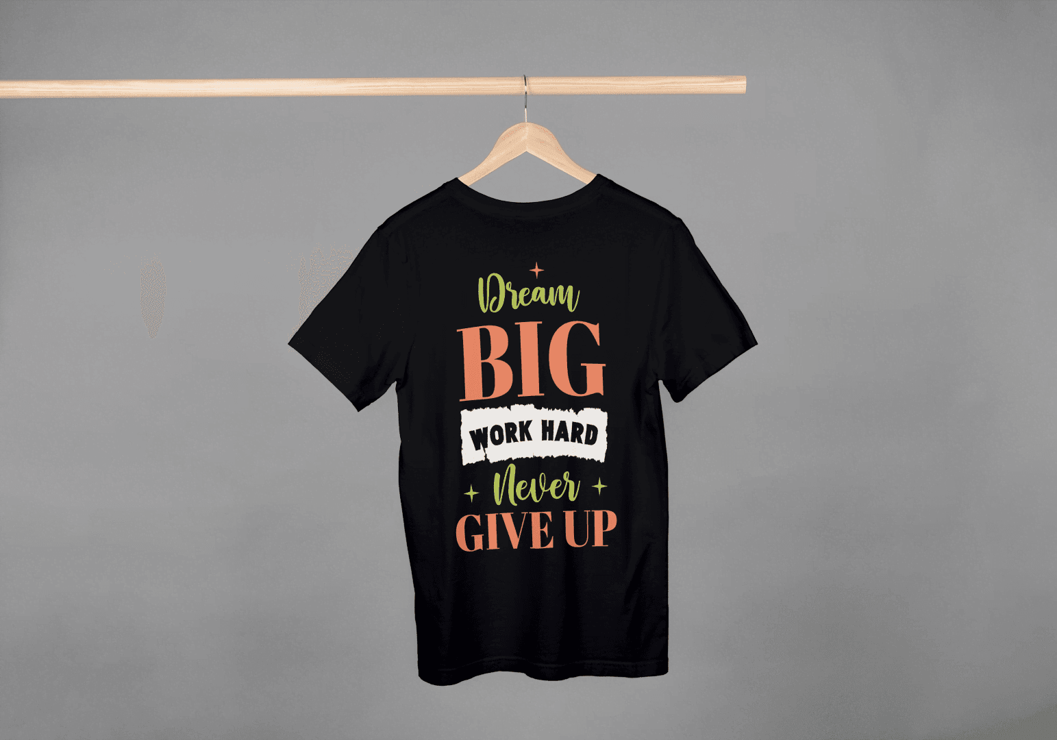 Dream Big Work Hard Never Give Up Motivational: Gym Inspiration Tee - Essentia Attire