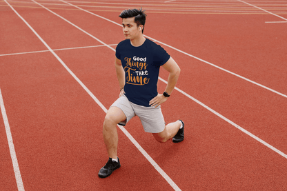 Good Things Take Time Motivational: Patience & Persistence Tee - Essentia Attire