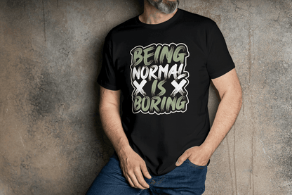 Being Normal Is Boring: Anti-Conformity Graphic Tee - Essentia Attire